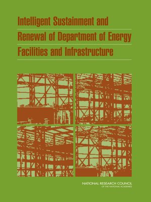 cover image of Intelligent Sustainment and Renewal of Department of Energy Facilities and Infrastructure